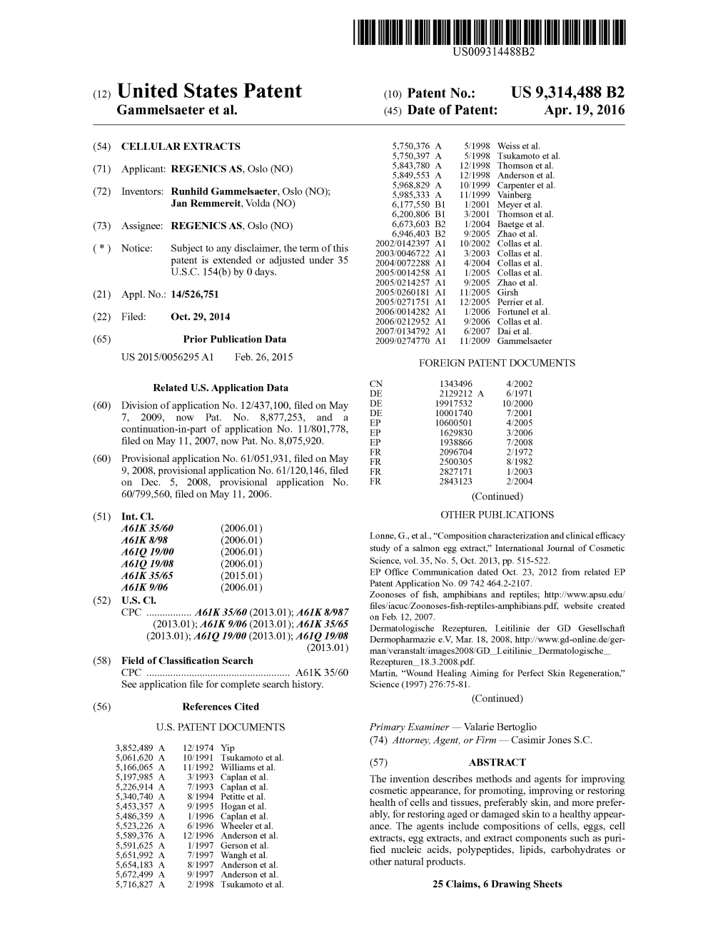 (12) United States Patent (10) Patent No.: US 9,314.488 B2 Gammelsaeter Et Al