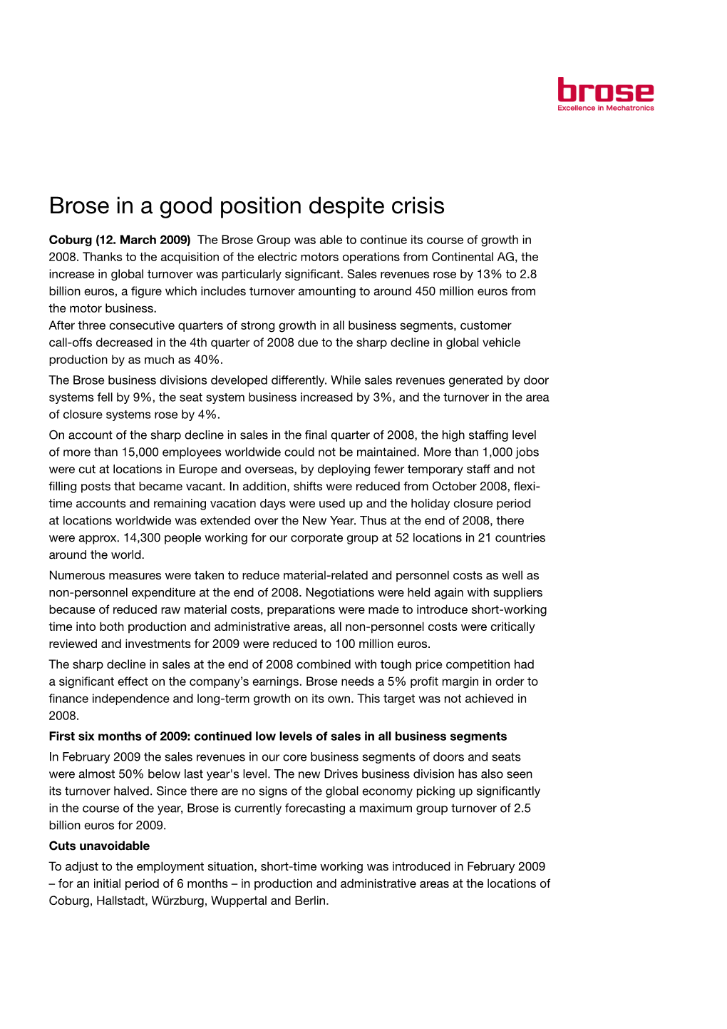 Brose in a Good Position Despite Crisis