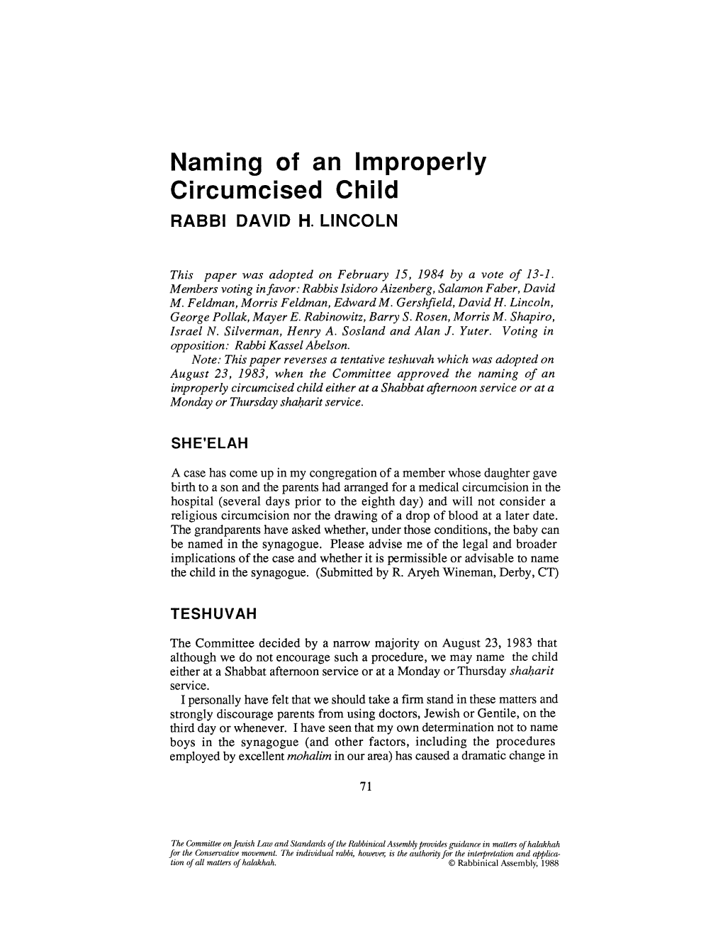 Naming of an Improperly Circumcised Child RABBI DAVID H