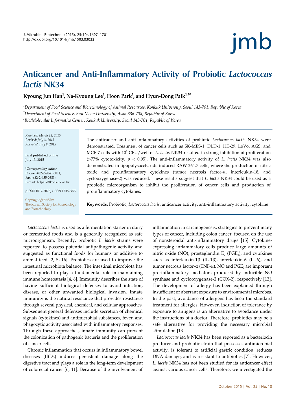 Anticancer and Anti-Inflammatory Activity of Probiotic Lactococcus Lactis NK34 Kyoung Jun Han1, Na-Kyoung Lee1, Hoon Park2, and Hyun-Dong Paik1,3*