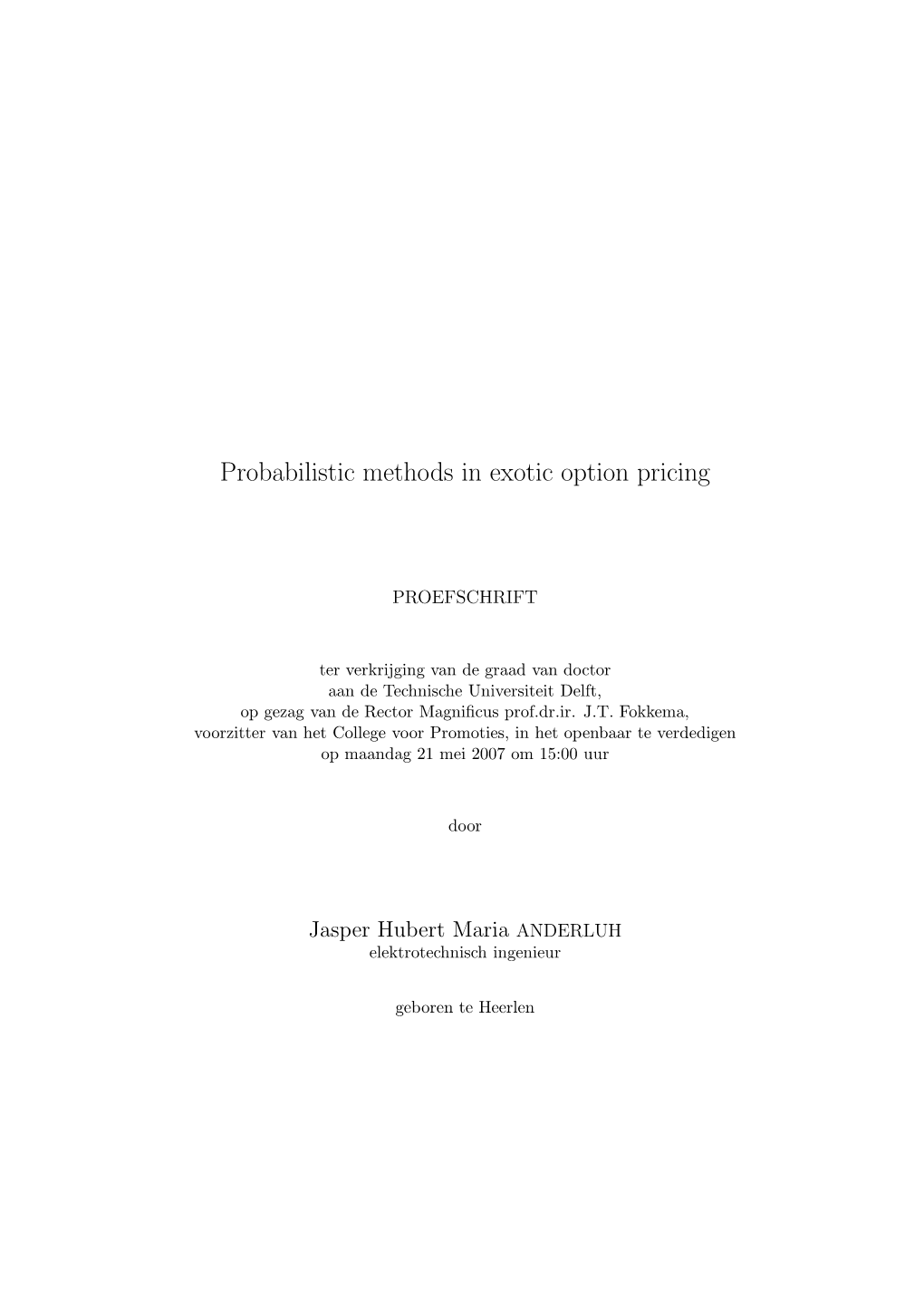 Probabilistic Methods in Exotic Option Pricing