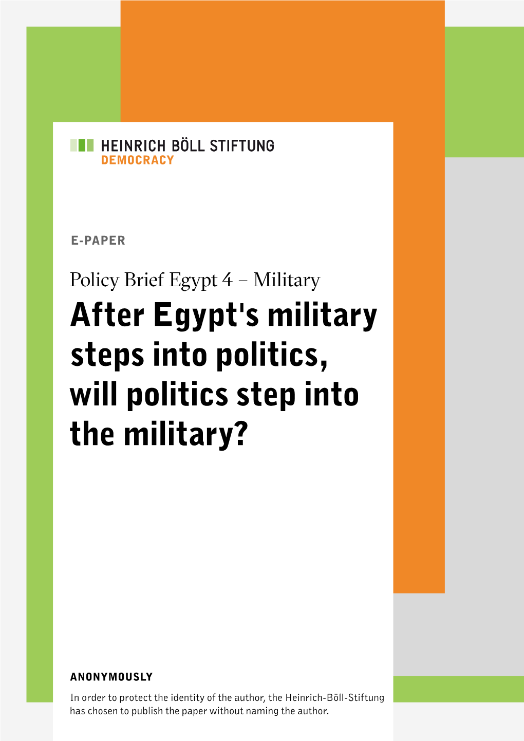 After Egypt's Military Steps Into Politics, Will Politics Step Into the Military?