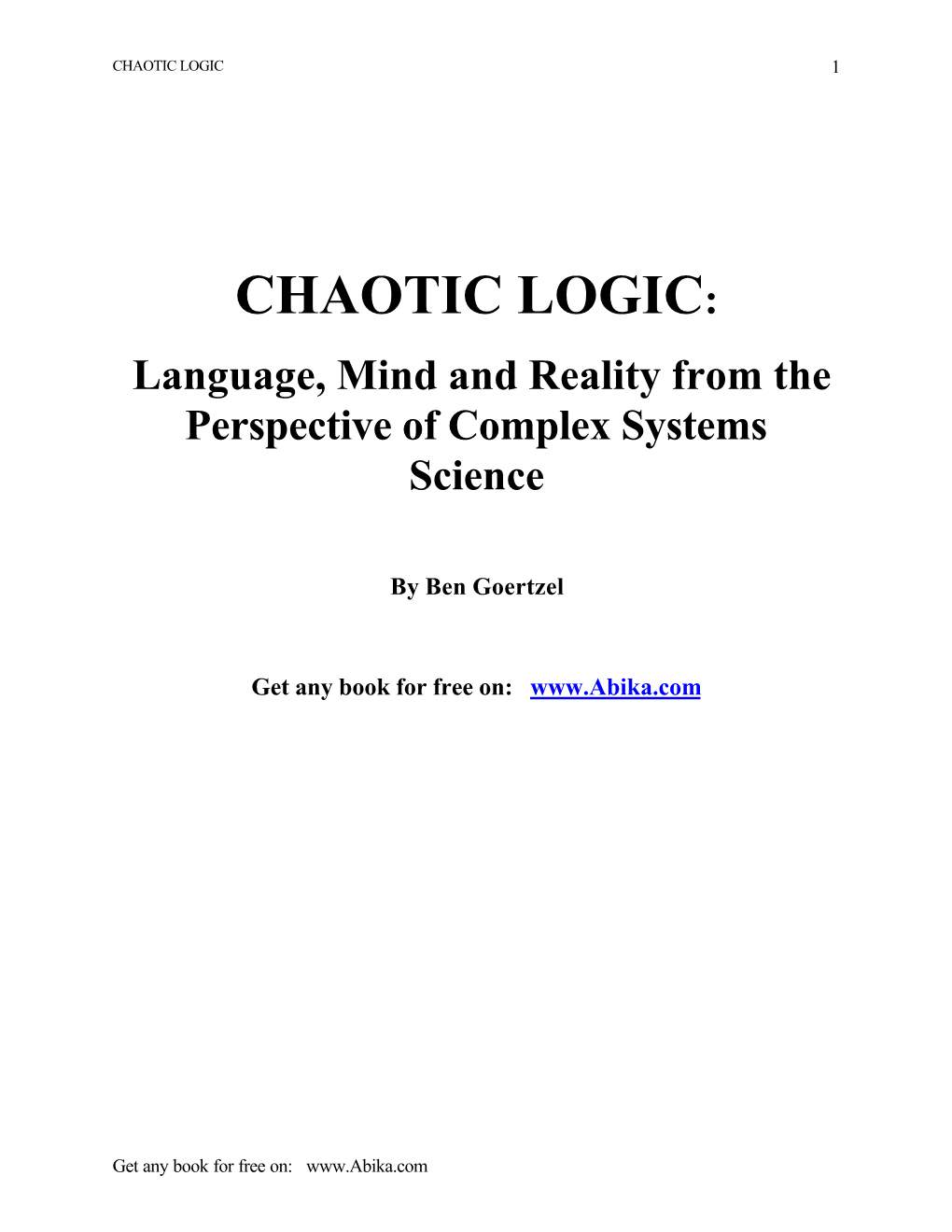 CHAOTIC LOGIC: Language, Mind and Reality from the Perspective of Complex Systems Science