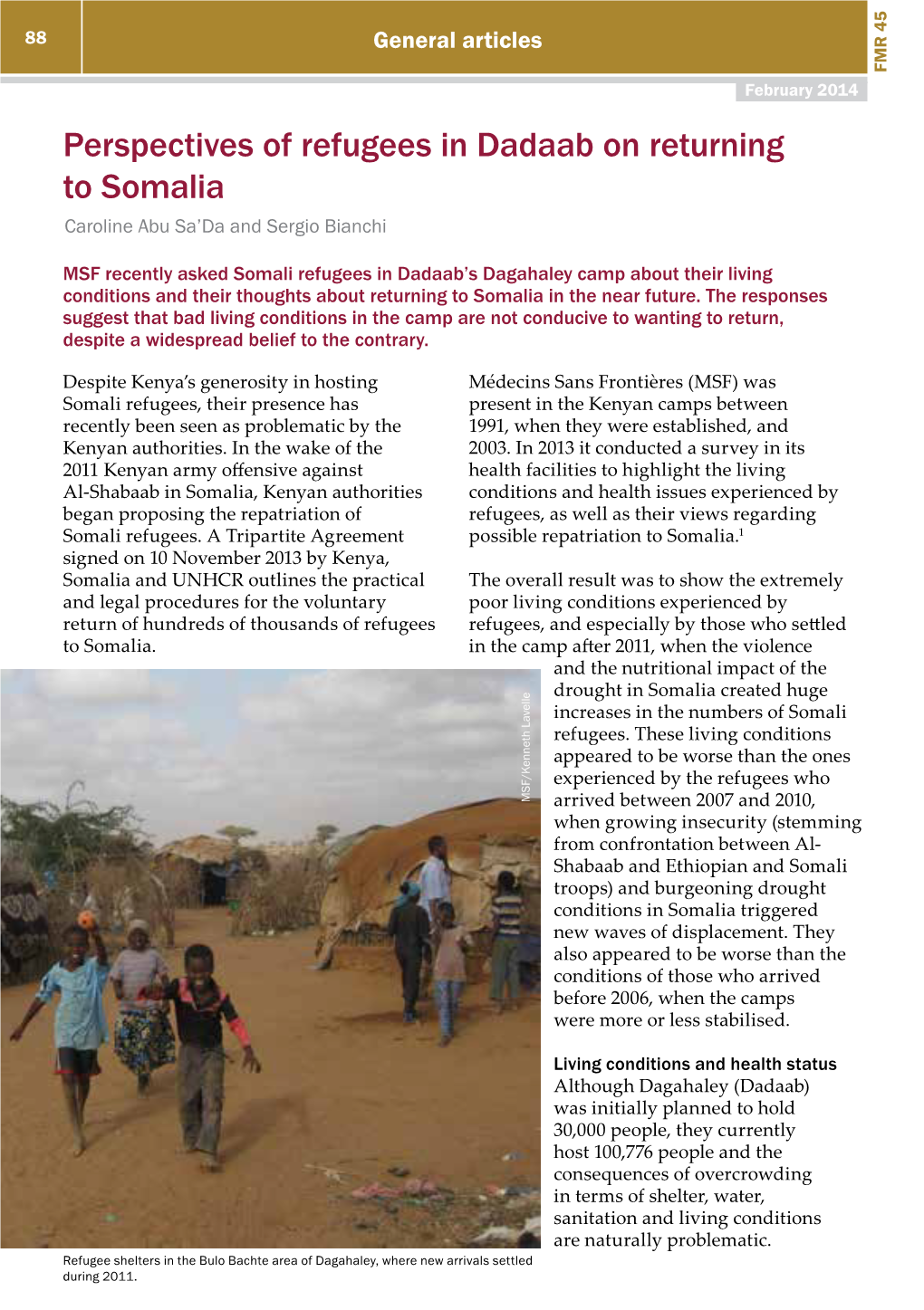 Perspectives of Refugees in Dadaab on Returning to Somalia Caroline Abu Sa’Da and Sergio Bianchi