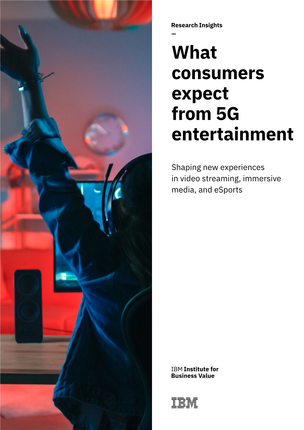 What Consumers Expect from 5G Entertainment