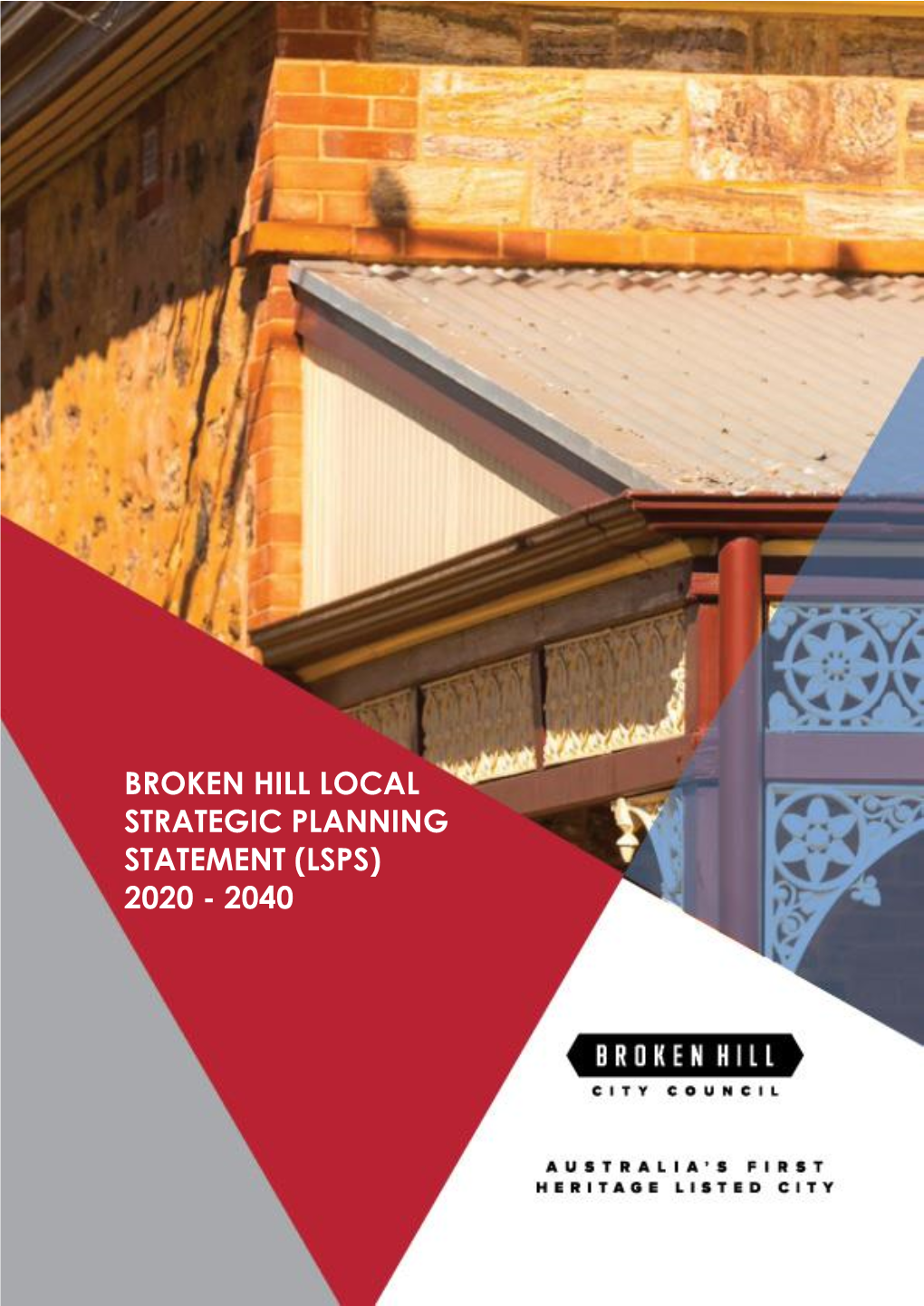 Broken Hill Local Strategic Planning Statement (Lsps) 2020 - 2040