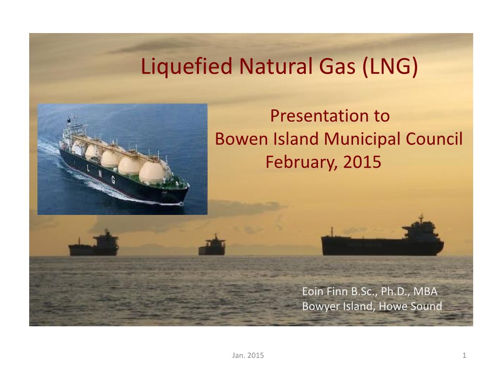 Liquefied Natural Gas (LNG)