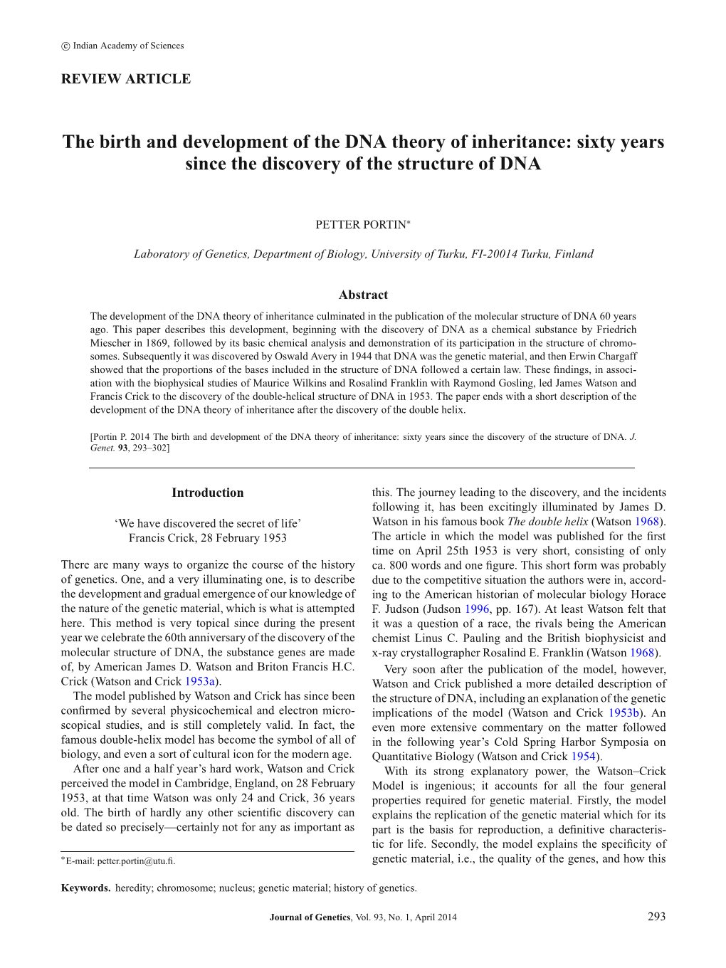 The Birth and Development of the DNA Theory of Inheritance: Sixty Years Since the Discovery of the Structure of DNA