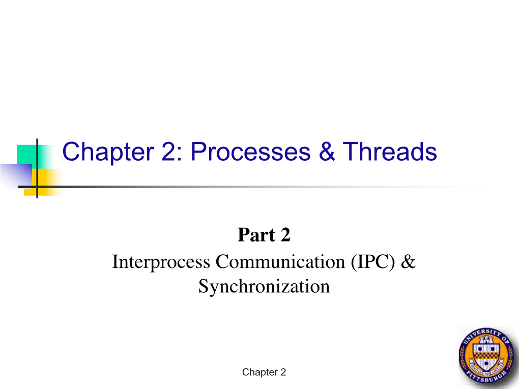 Chapter 2: Processes & Threads