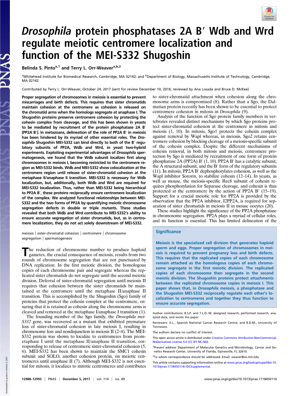 Drosophila Protein Phosphatases 2A B′ Wdb and Wrd Regulate Meiotic Centromere Localization and Function of the MEI-S332 Shugoshin