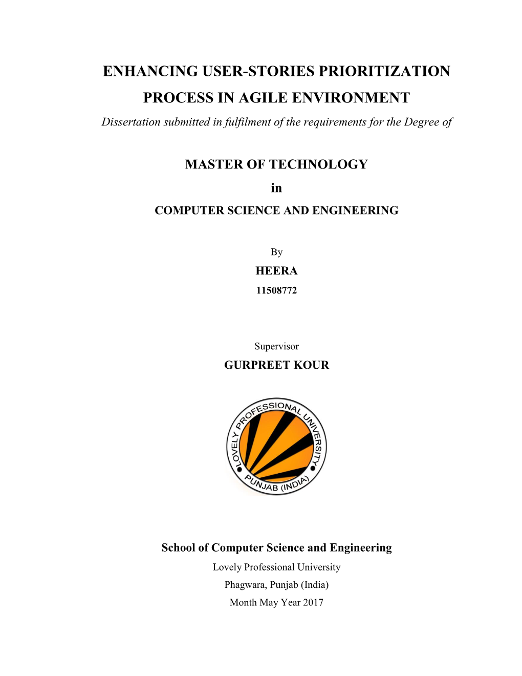 ENHANCING USER-STORIES PRIORITIZATION PROCESS in AGILE ENVIRONMENT Dissertation Submitted in Fulfilment of the Requirements for the Degree Of