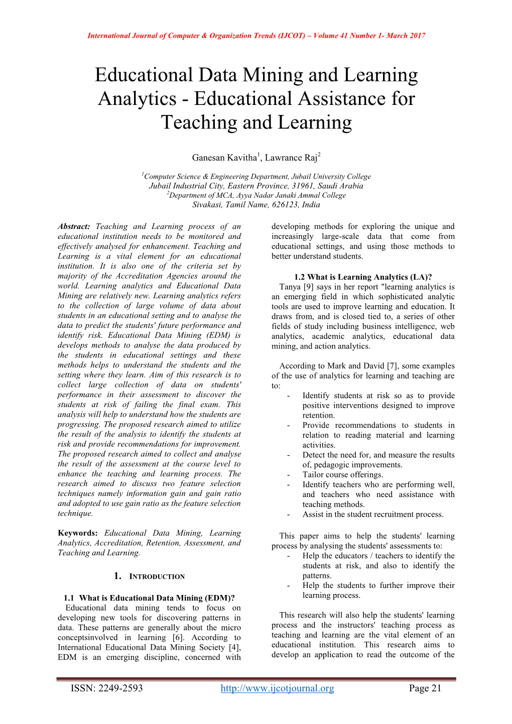 Educational Data Mining and Learning Analytics - Educational Assistance for Teaching and Learning
