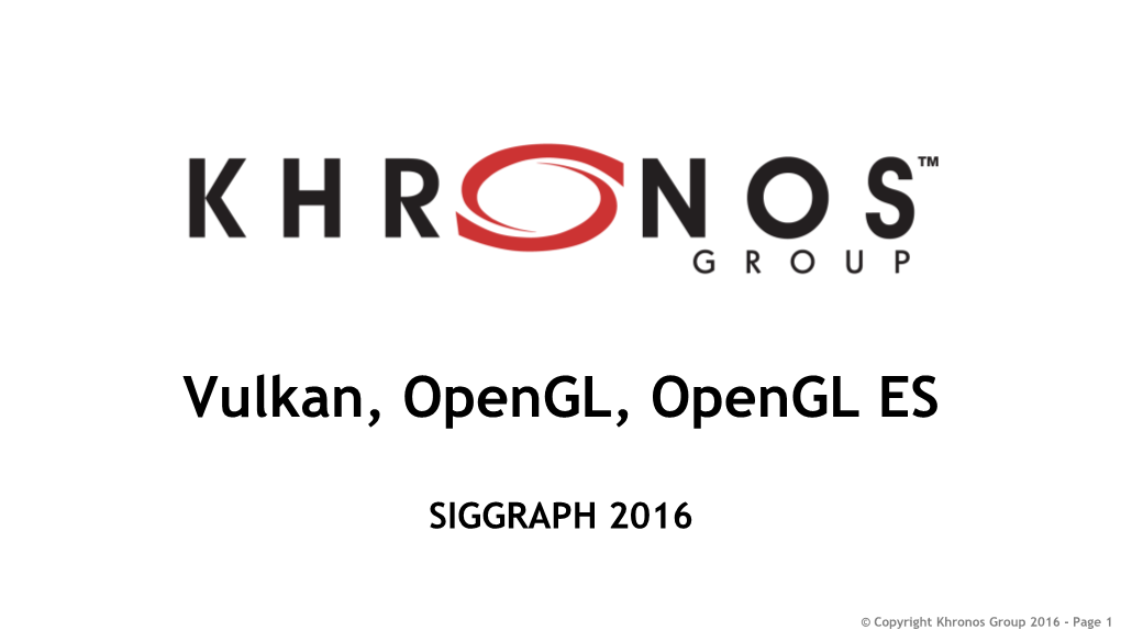 Vulkan, Opengl, Opengl ES