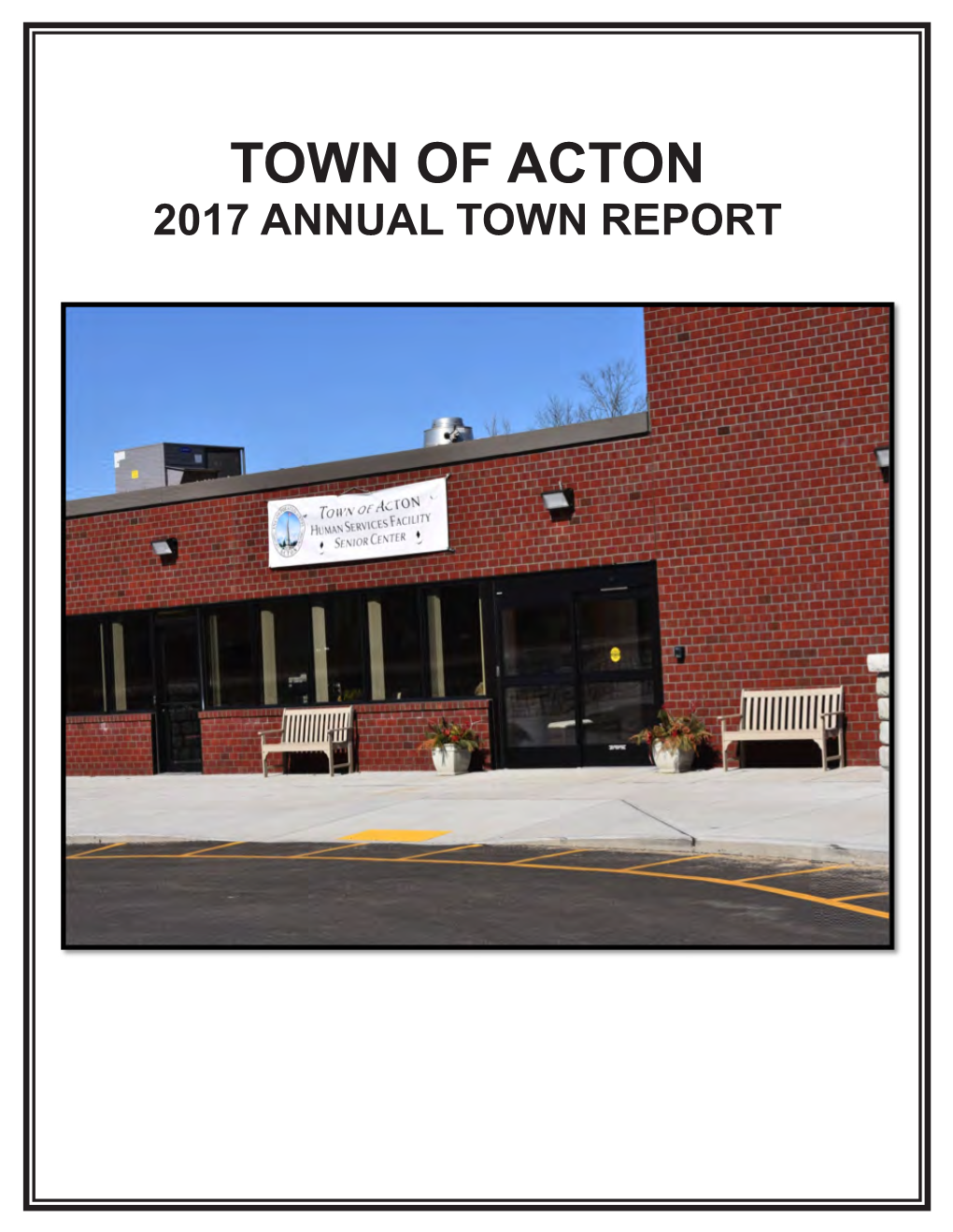 2017 ANNUAL TOWN REPORT Town Clerk’S Office