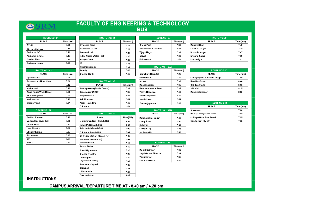 CAMPUS ARRIVAL /DEPARTURE TIME at - 8.40 Am / 4.20 Pm