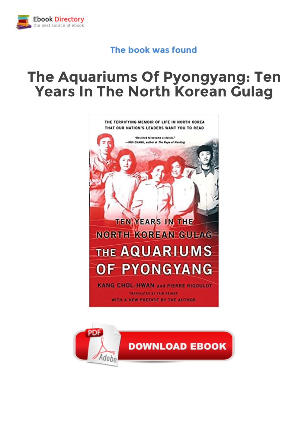 Ebook the Aquariums of Pyongyang: Ten Years in the North Korean Gulag Freeware North Korea Is Today One of the Last Bastions of Hard-Line Communism