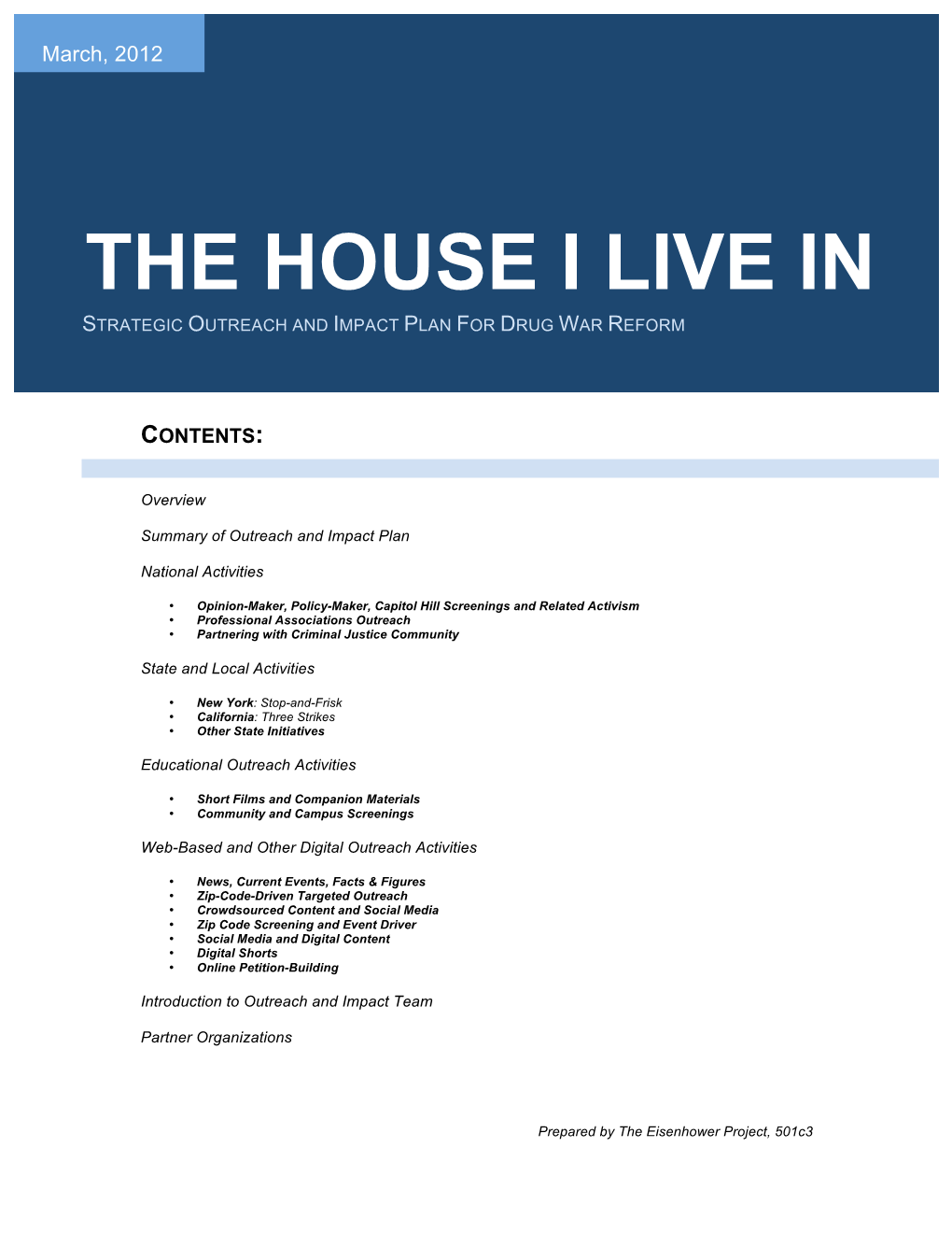 The House I Live in Strategic Outreach and Impact Plan for Drug War Reform