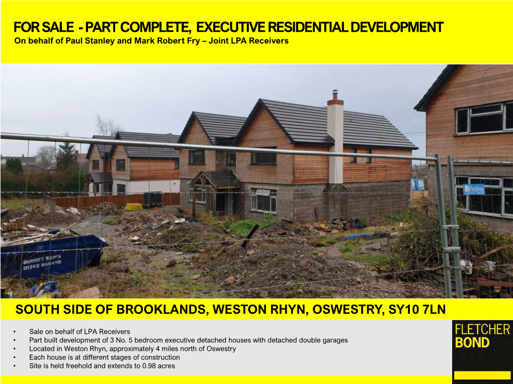 PART COMPLETE, EXECUTIVE RESIDENTIAL DEVELOPMENT on Behalf of Paul Stanley and Mark Robert Fry – Joint LPA Receivers
