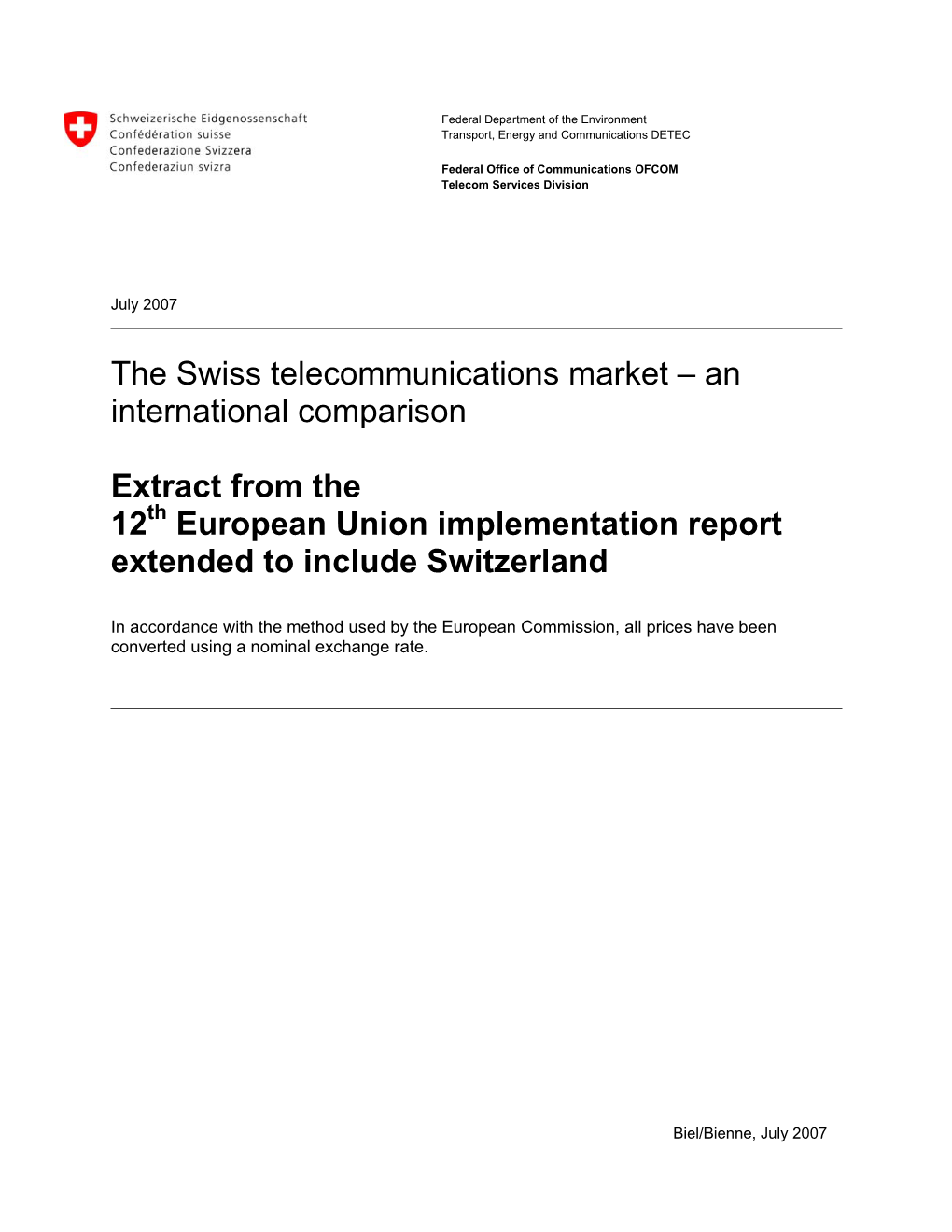 The Swiss Telecommunications Market – an International Comparison