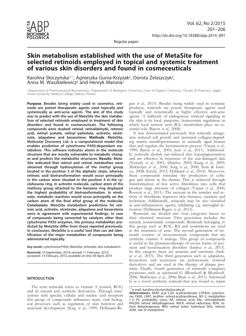 Skin Metabolism Established with the Use of Metasite for Selected
