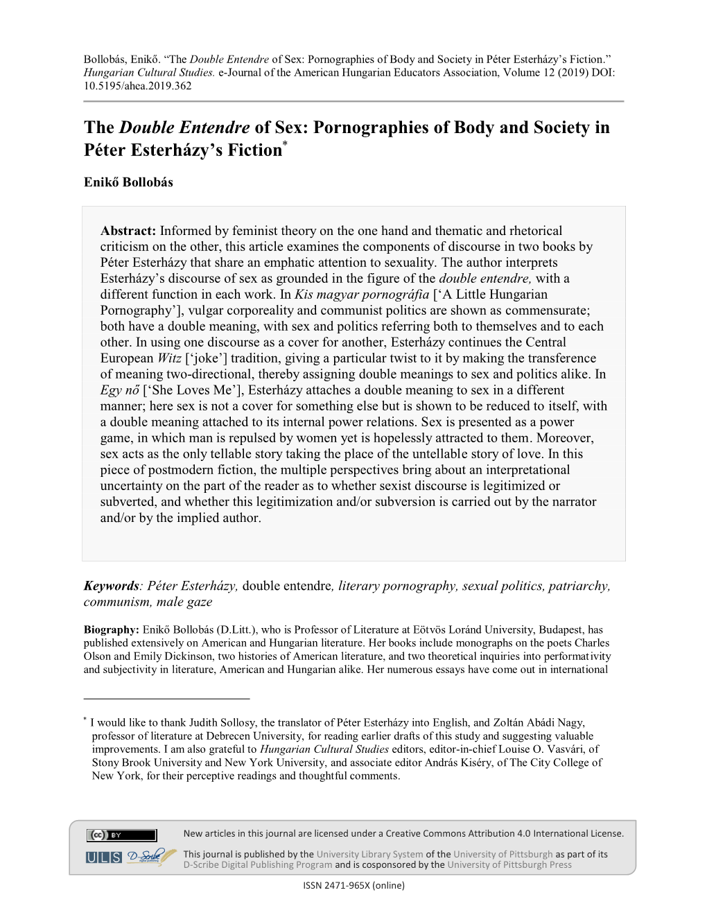 The Double Entendre of Sex: Pornographies of Body and Society in Péter Esterházy’S Fiction.” Hungarian Cultural Studies