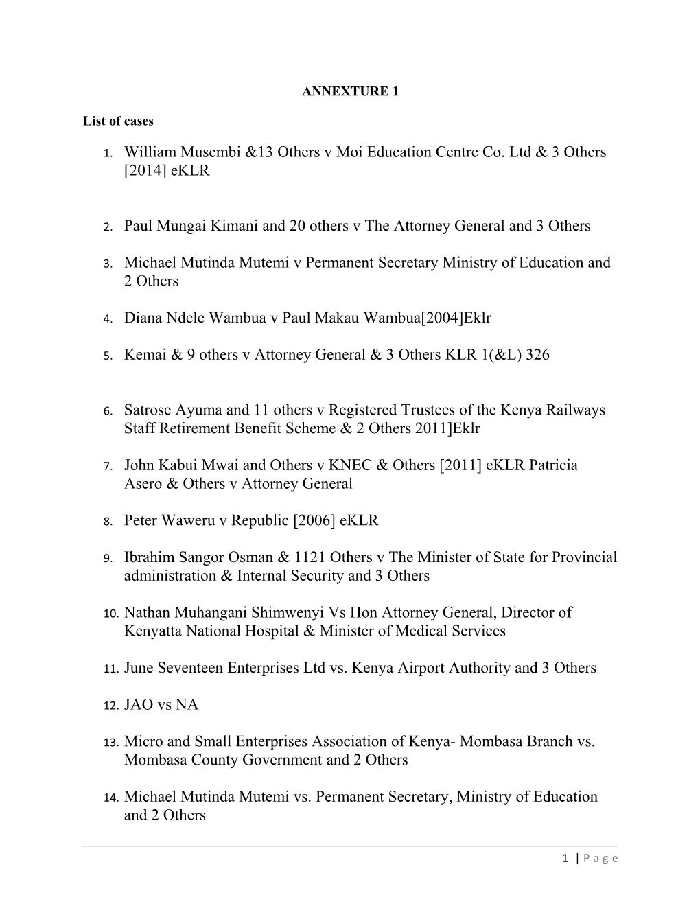 1. William Musembi &13 Others V Moi Education Centre Co. Ltd & 3 Others 2014 Eklr