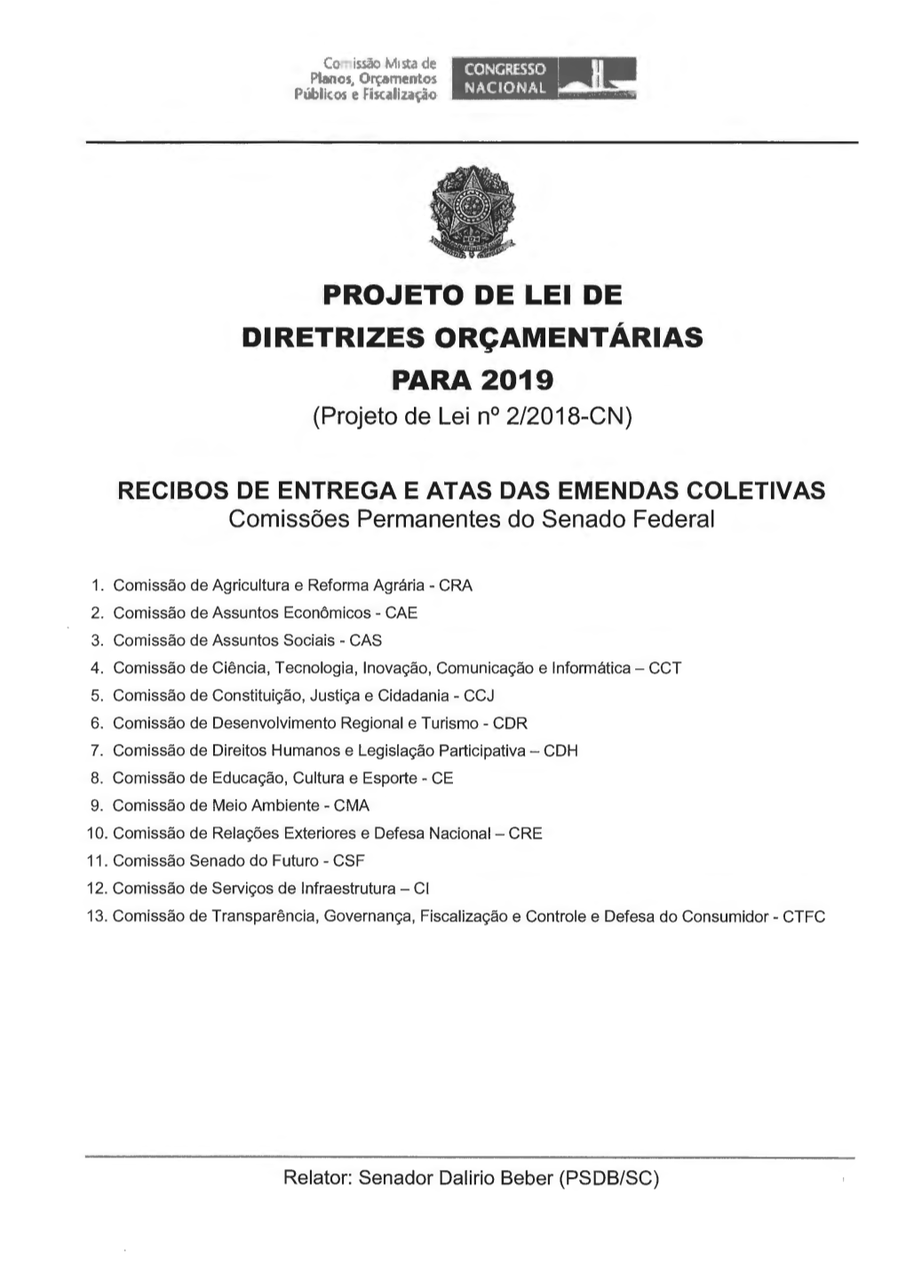 PROJETO DE LEI DE DIRETRIZES ORÇAMENTÁRIAS PARA 2019 (Projeto De Lei Nº 2/2018-CN)