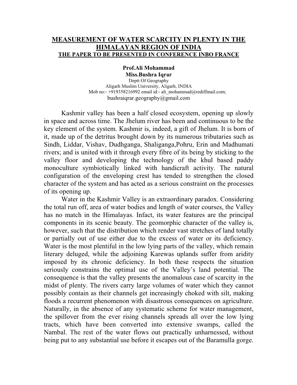 Measurement of Water Scarcity in Plenty in the Himalayan Region of India the Paper to Be Presented in Conference Inbo France