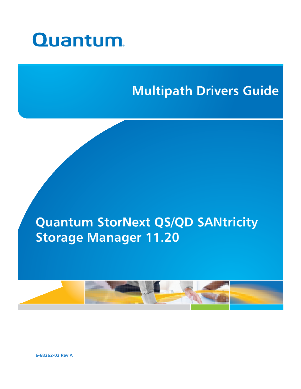 Santricity Storage Manager 11.20 Multipath Drivers Guide - 1 How to Send Your Comments