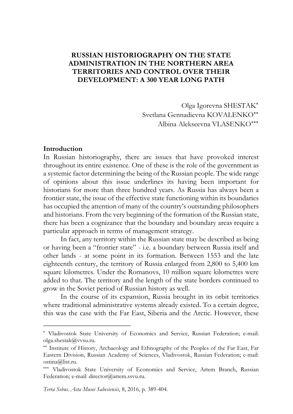 Russian Historiography on the State Administration in the Northern Area Territories and Control Over Their Development: a 300 Year Long Path