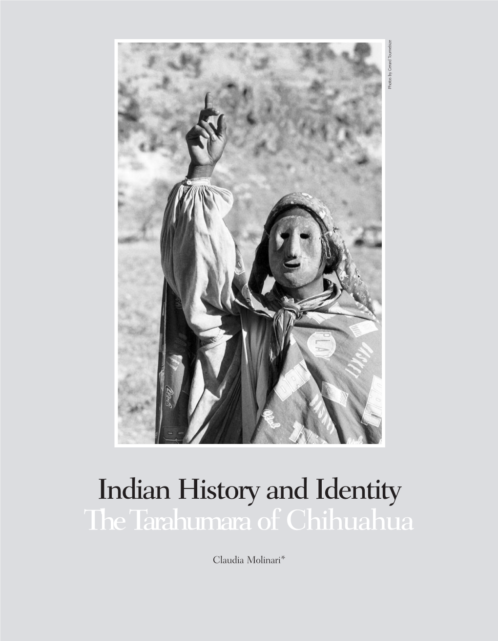 Indian History and Identity the Tarahumara of Chihuahua