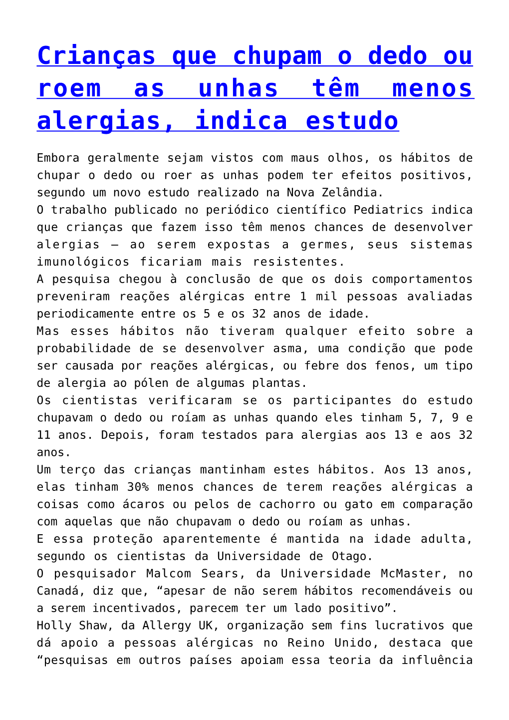 Crianças Que Chupam O Dedo Ou Roem As Unhas Têm Menos Alergias, Indica Estudo,A História Da Foto De Mulher Parada Em Frente A