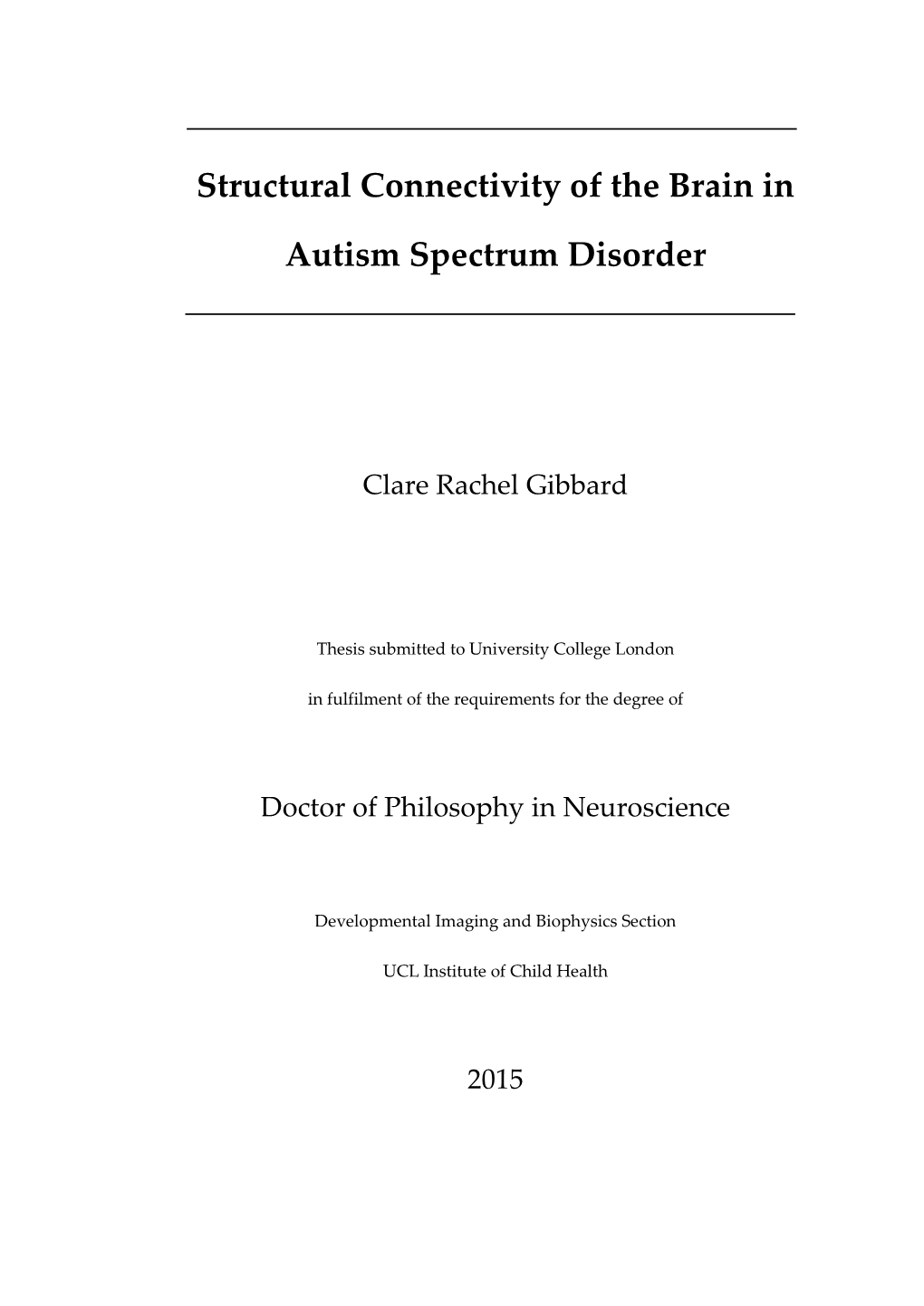 Structural Connectivity of the Brain in Autism Spectrum Disorder