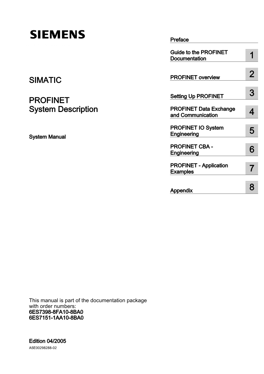 PROFINET System Description Guide to the PROFINET 1 Documentation______2 SIMATIC PROFINET______Overview