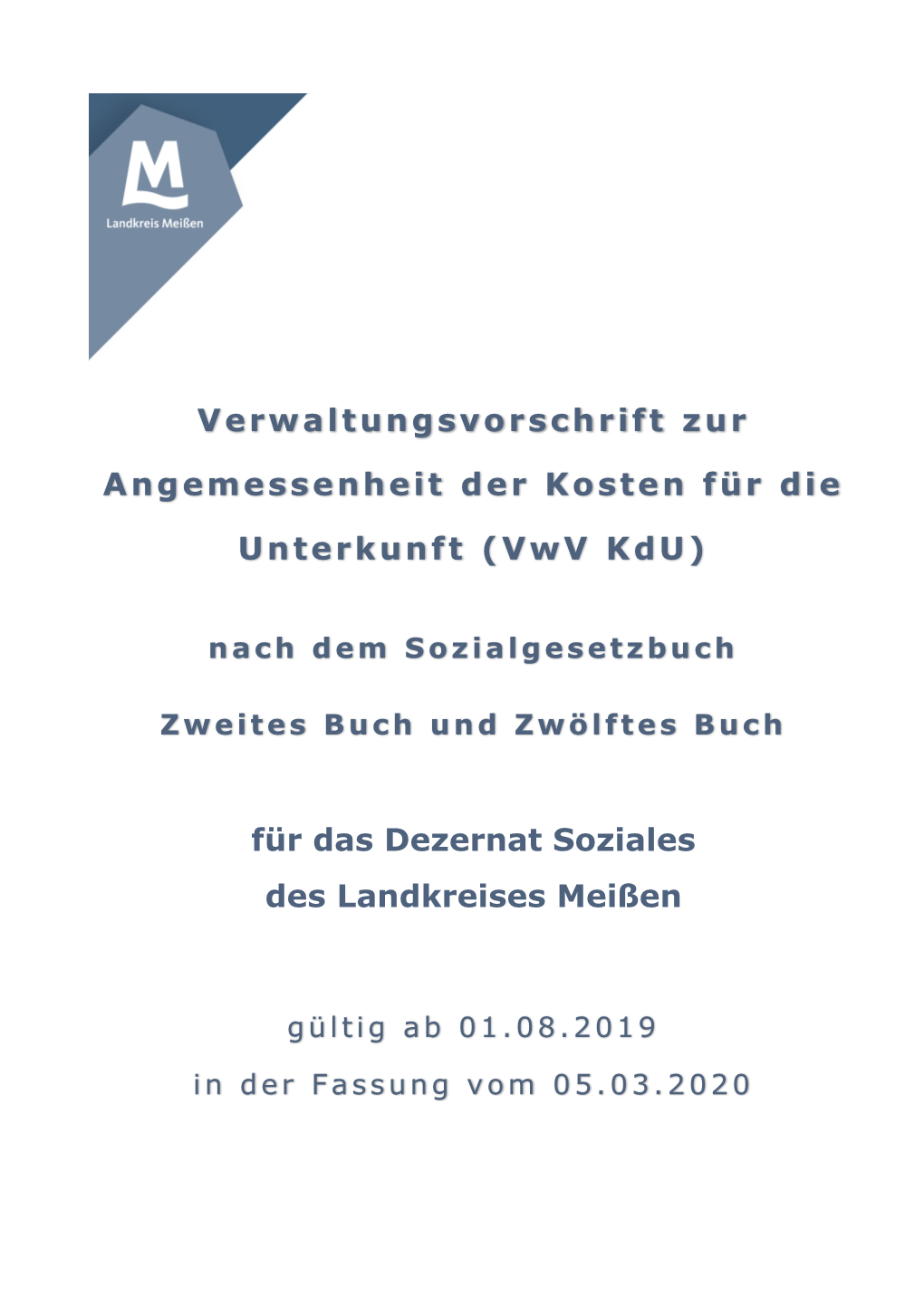 Verwaltungsvorschrift Zur Angemessenheit Der Kosten Für Die Unterkunft (Vwv Kdu) Für Das Dezernat Soziales Des Landkreises Me