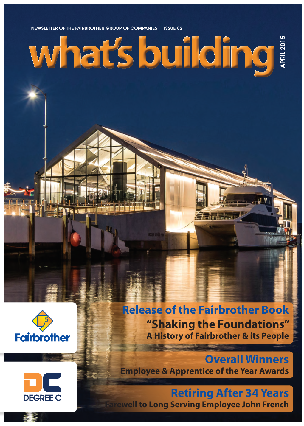 Retiring After 34 Years Release of the Fairbrother Book “Shaking the Foundations” Overall Winners