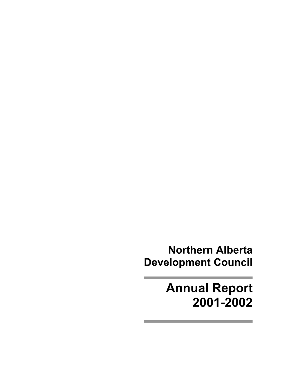 Northern Alberta Development Council Annual Report 2001-2002