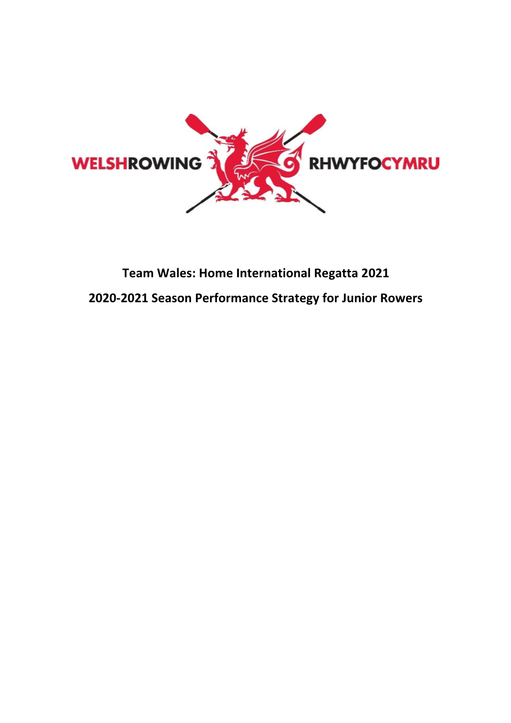 Team Wales: Home International Regatta 2021 2020-2021 Season Performance Strategy for Junior Rowers