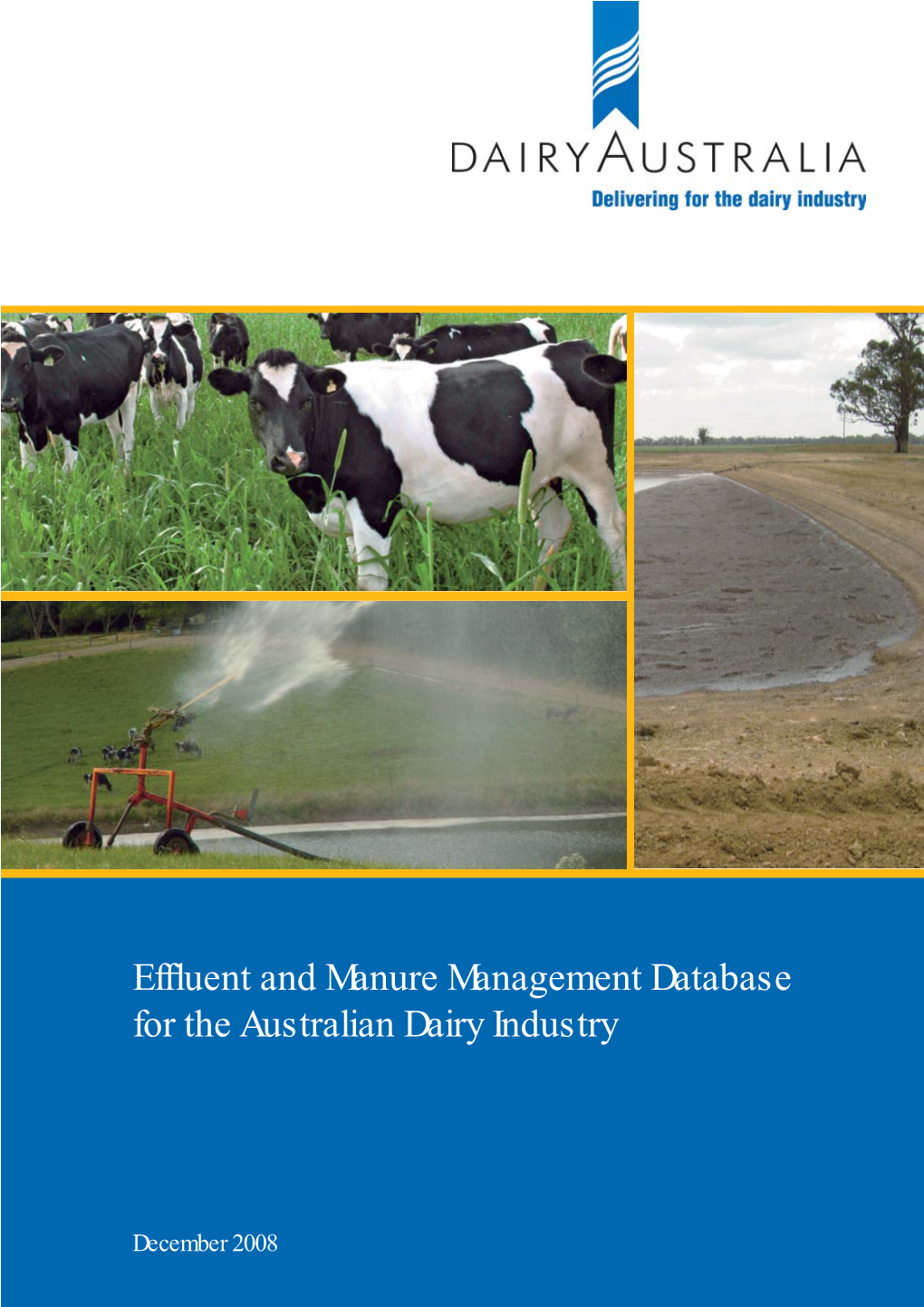Effluent and Manure Management Database for the Australian Dairy Industry Is Published for Your Information Only
