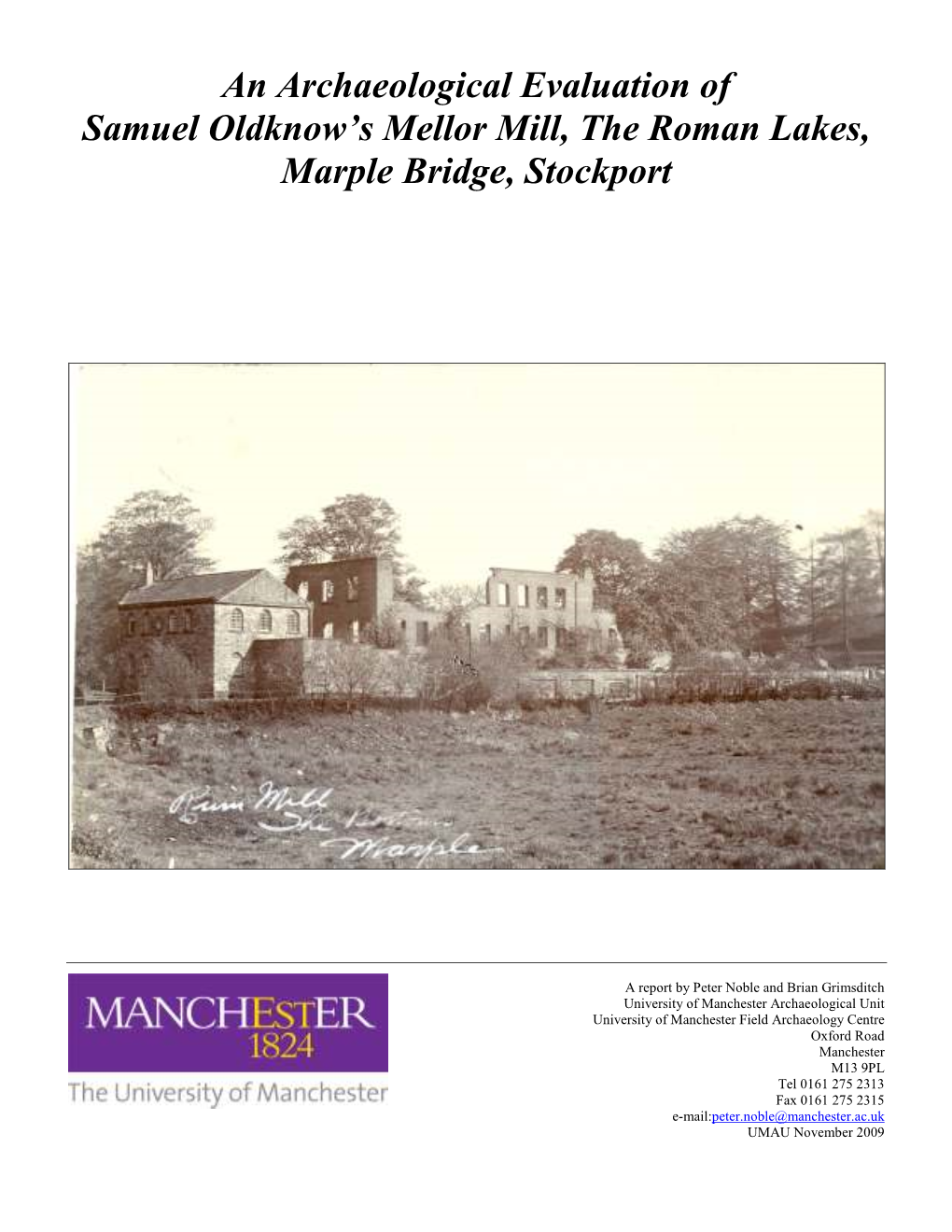 An Archaeological Evaluation of Samuel Oldknow's Mellor Mill, The