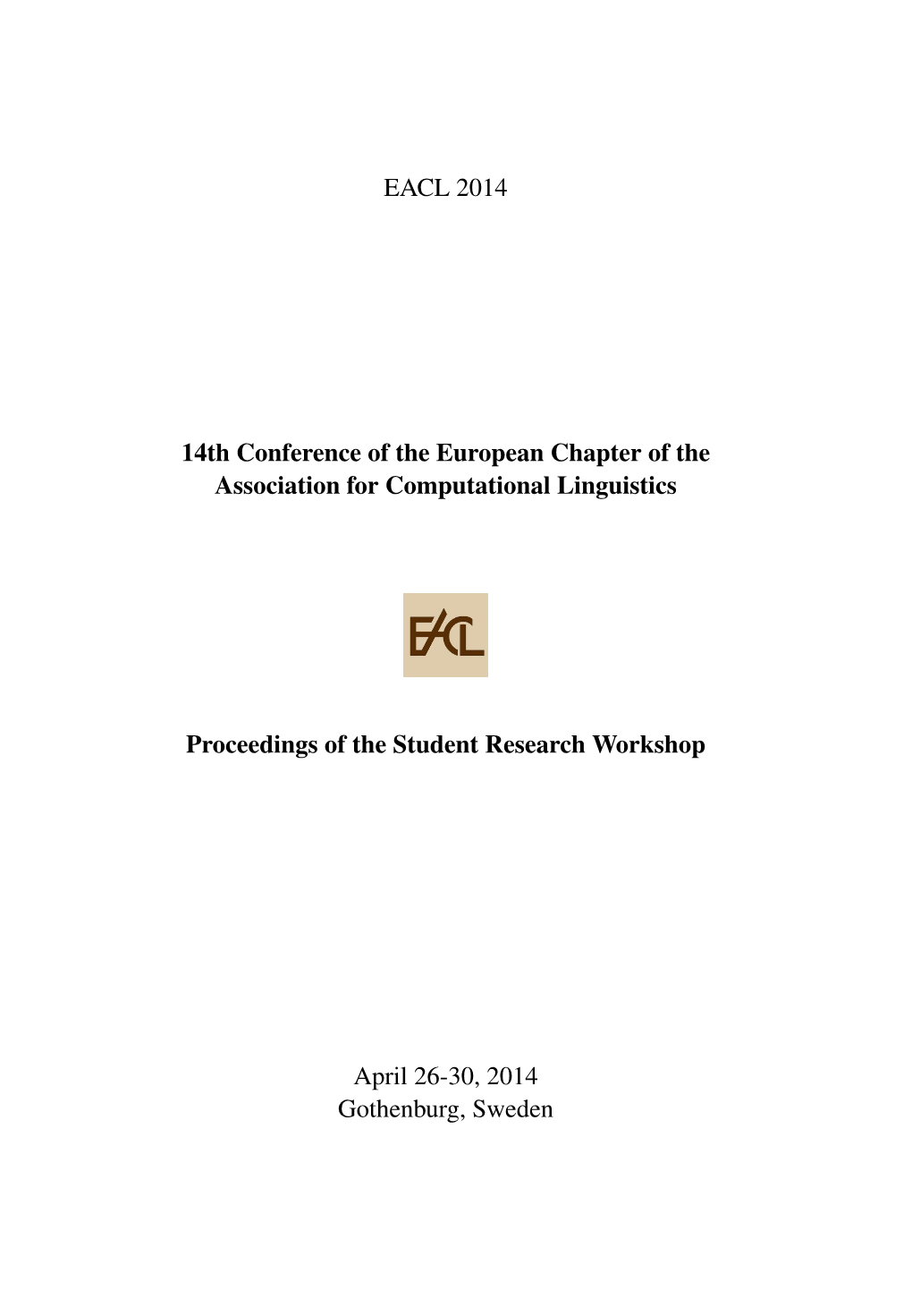 Proceedings of the Student Research Workshop at the 14Th Conference Of