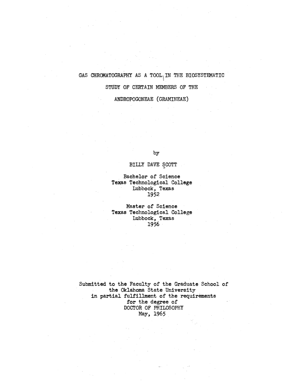 Gas Chromatography As a Tooliin the Biosystematic Study of Certain Members of the Andropogoneae ( Graminf.,Ae)