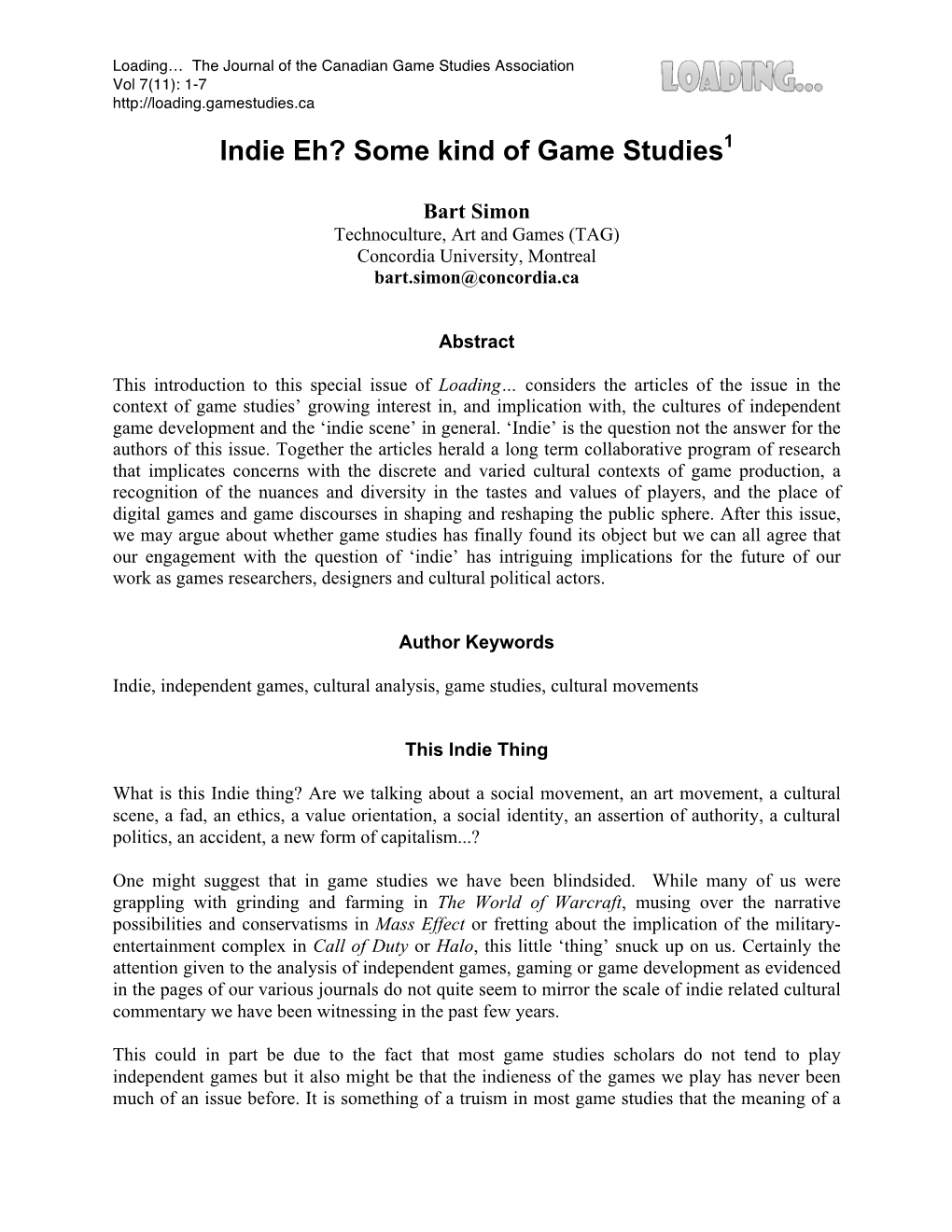 Indie Eh? Some Kind of Game Studies1