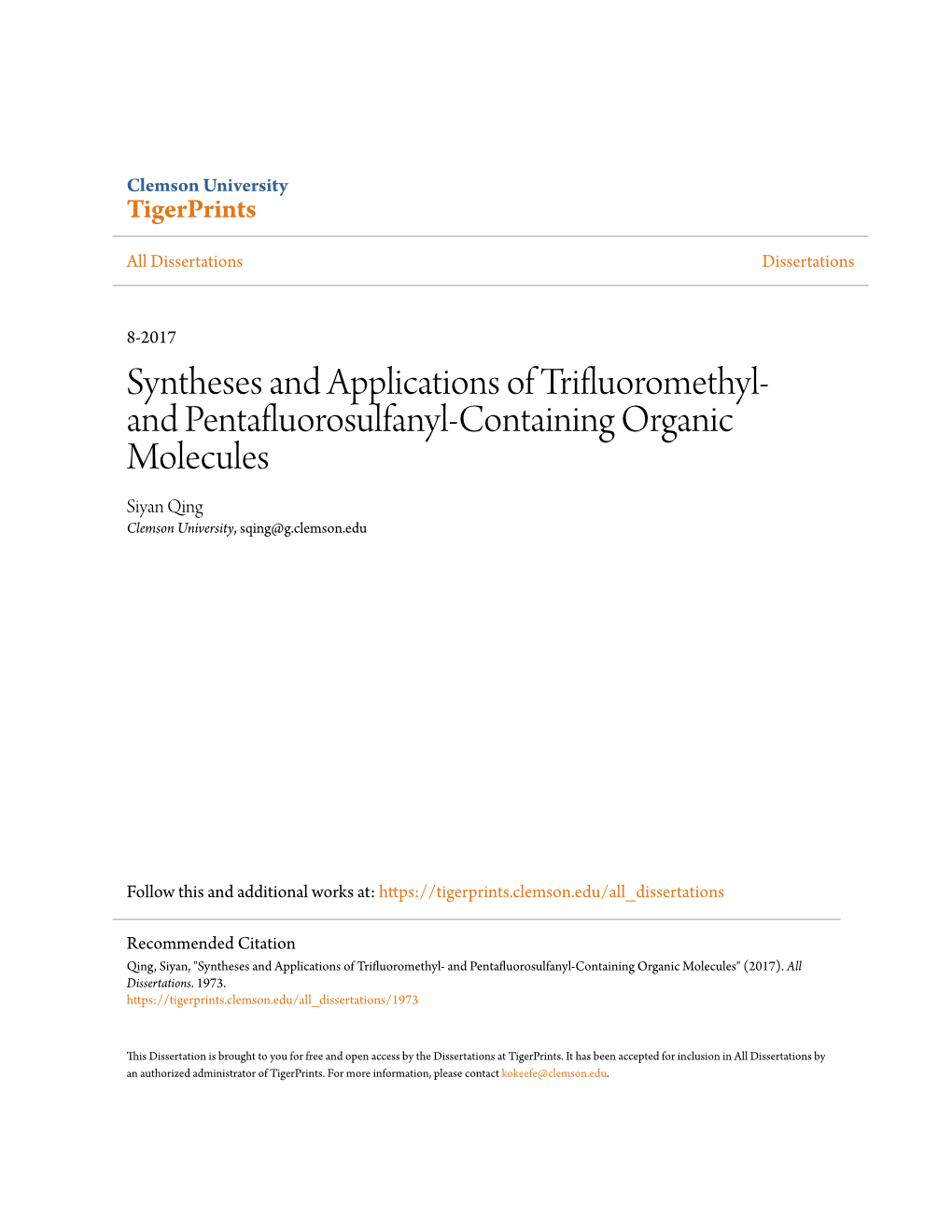 Syntheses and Applications of Trifluoromethyl- and Pentafluorosulfanyl-Containing Organic Molecules Siyan Qing Clemson University, Sqing@G.Clemson.Edu