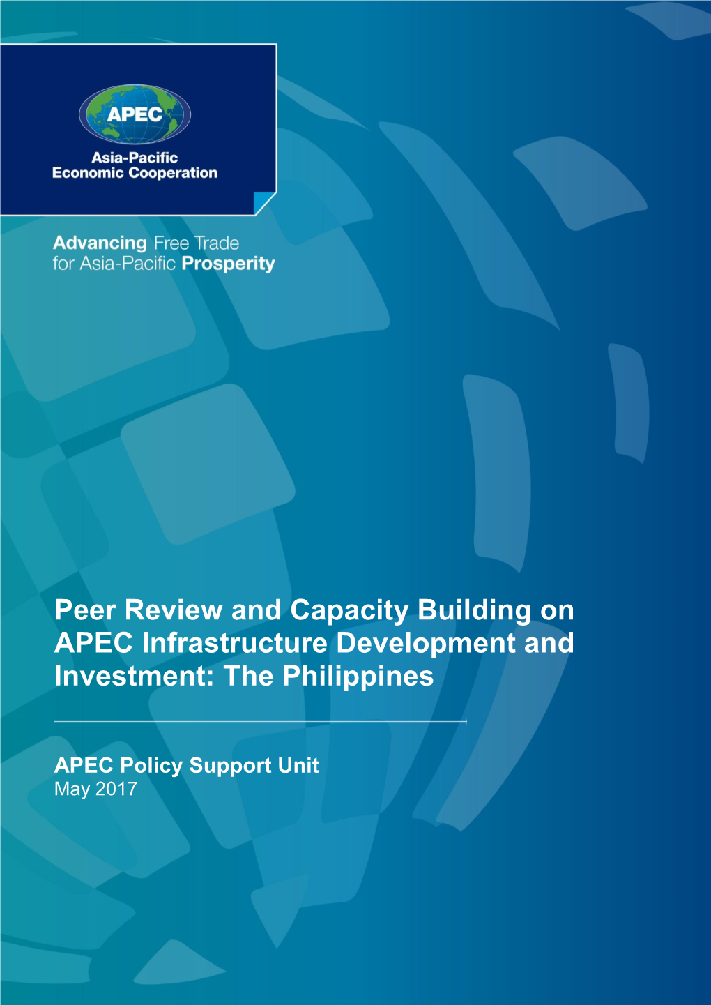 Peer Review and Capacity Building on APEC Infrastructure Development and Investment: the Philippines