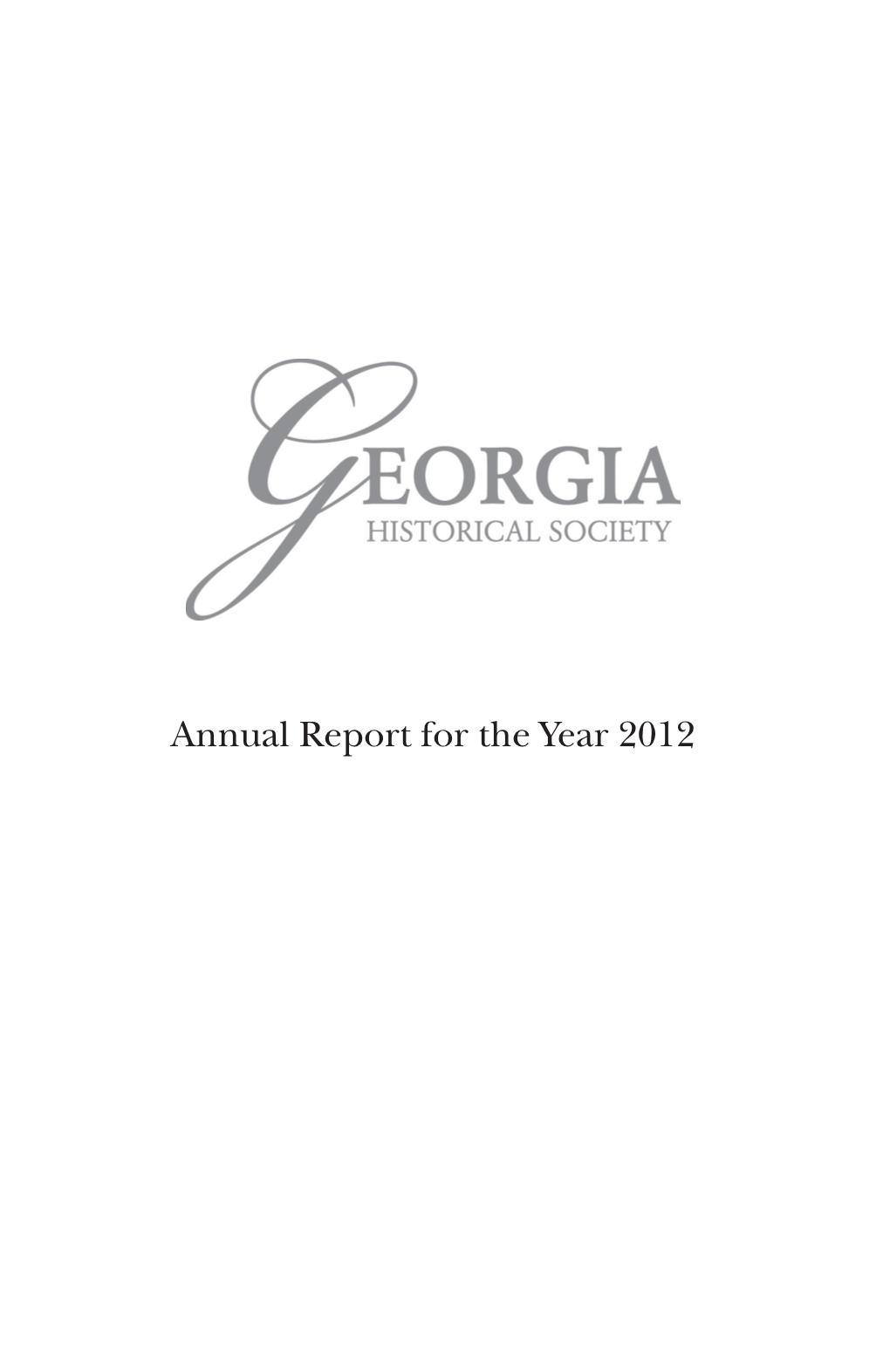 2012 Annual Report of the Georgia Historical Society for the Year 2012