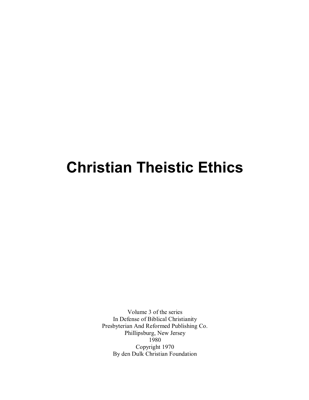 Christian Theistic Ethics