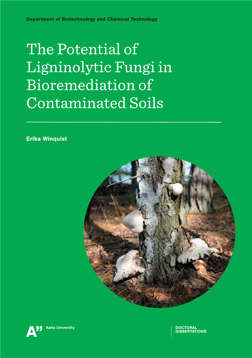 Thepotentialof Ligninolyticfungi in Bioremediation of Contaminated Soils