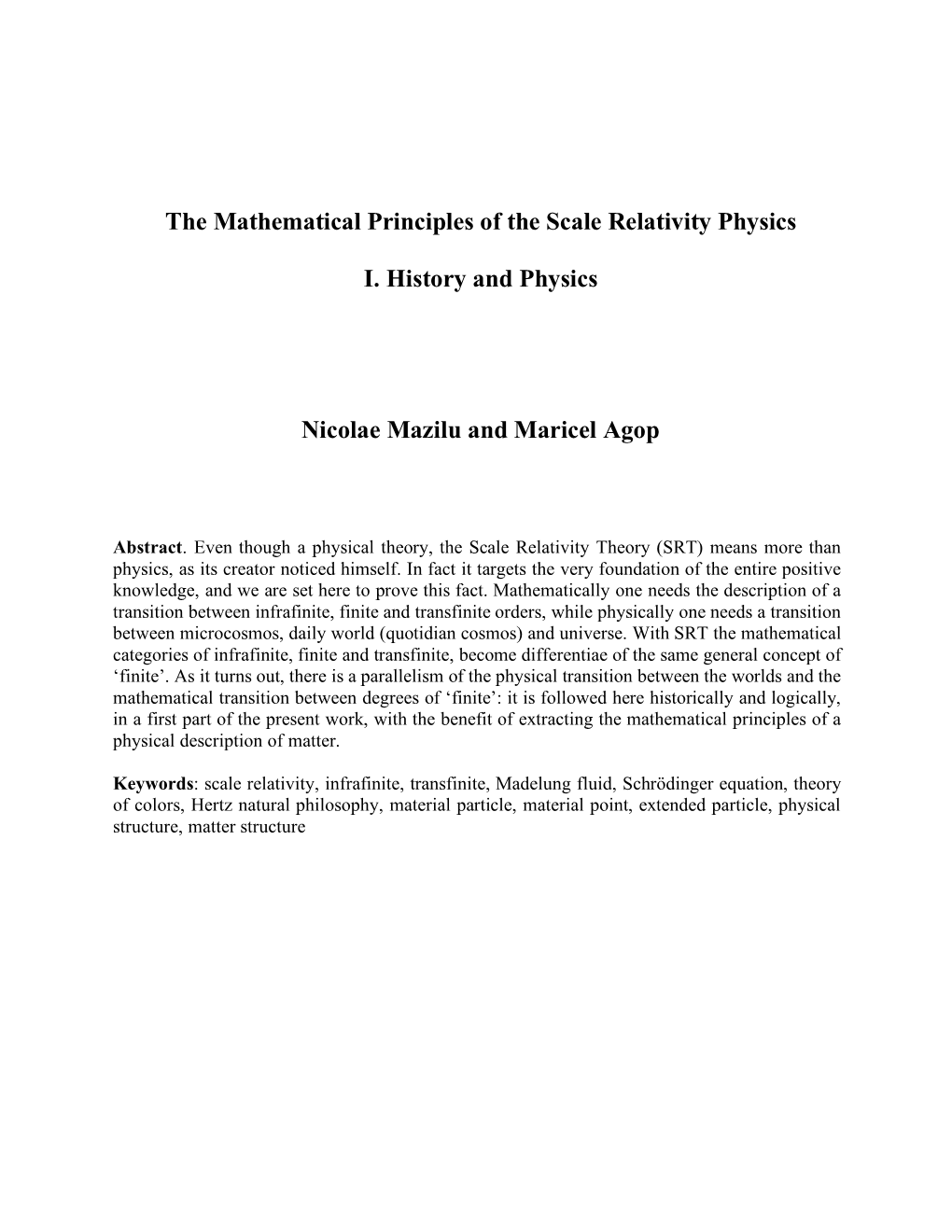The Mathematical Principles of the Scale Relativity Physics I. History and Physics