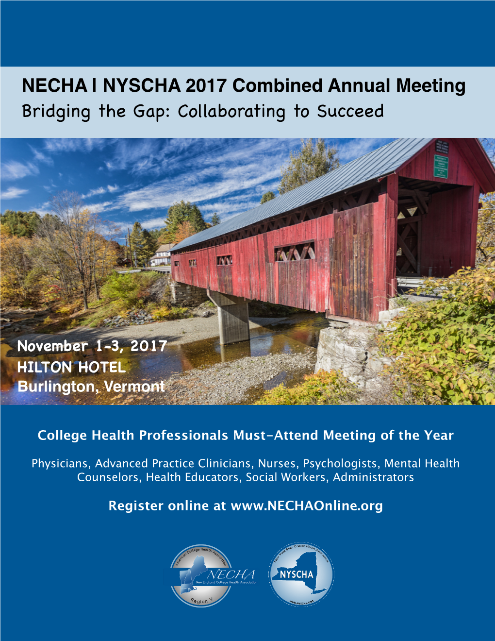 NECHA | NYSCHA 2017 Combined Annual Meeting Bridging the Gap: Collaborating to Succeed